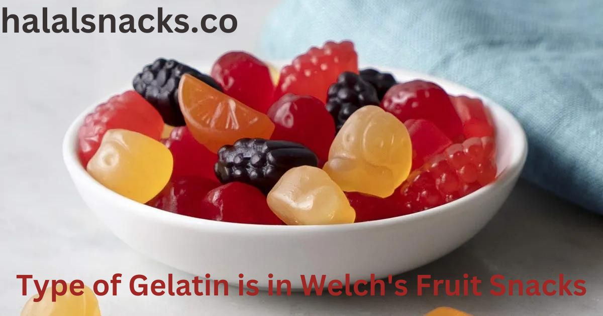 What Type of Gelatin is in Welch's Fruit Snacks?
