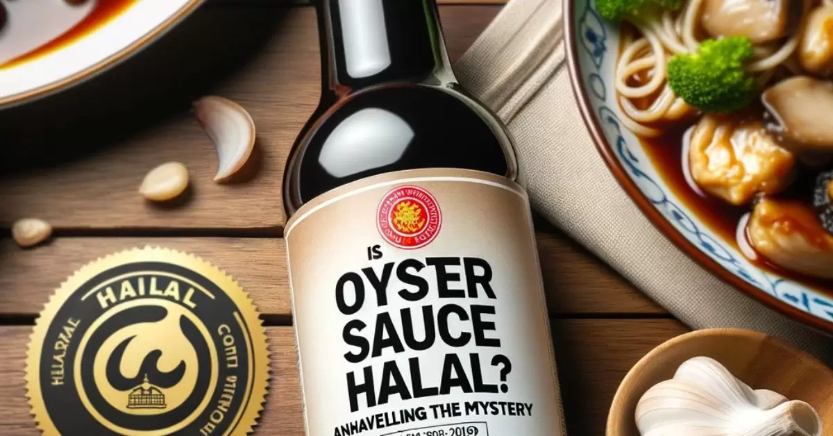 Is Oyster Sauce Halal? Unraveling the Mystery
